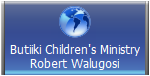 Butiiki Children's Ministry
Robert Walugosi