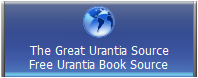 The Great Urantia Source
Free Urantia Book Source
