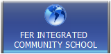 FER INTEGRATED 
COMMUNITY SCHOOL